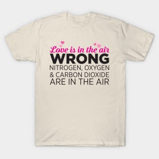 Love is in the air.... T-Shirt